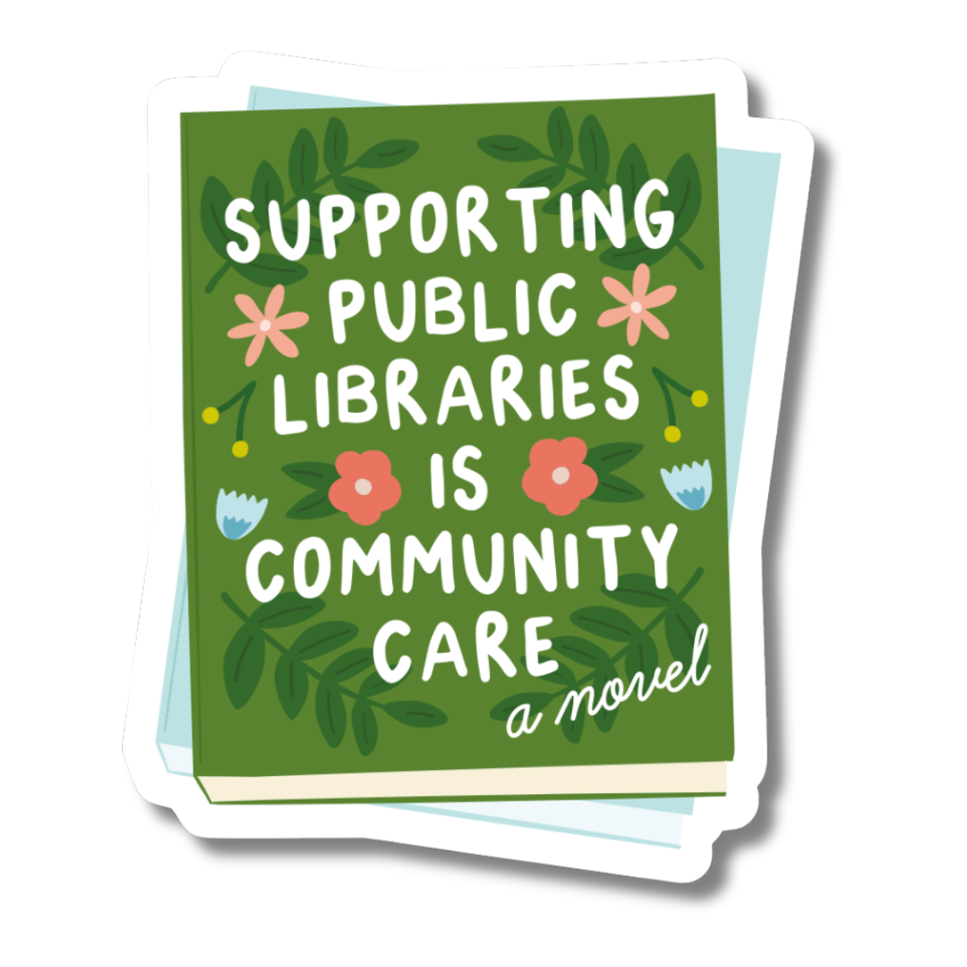 Support Public Libraries Sticker