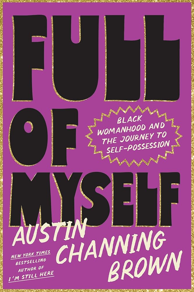 Full of Myself: Black Womanhood and the Journey to Self-Possession cover image