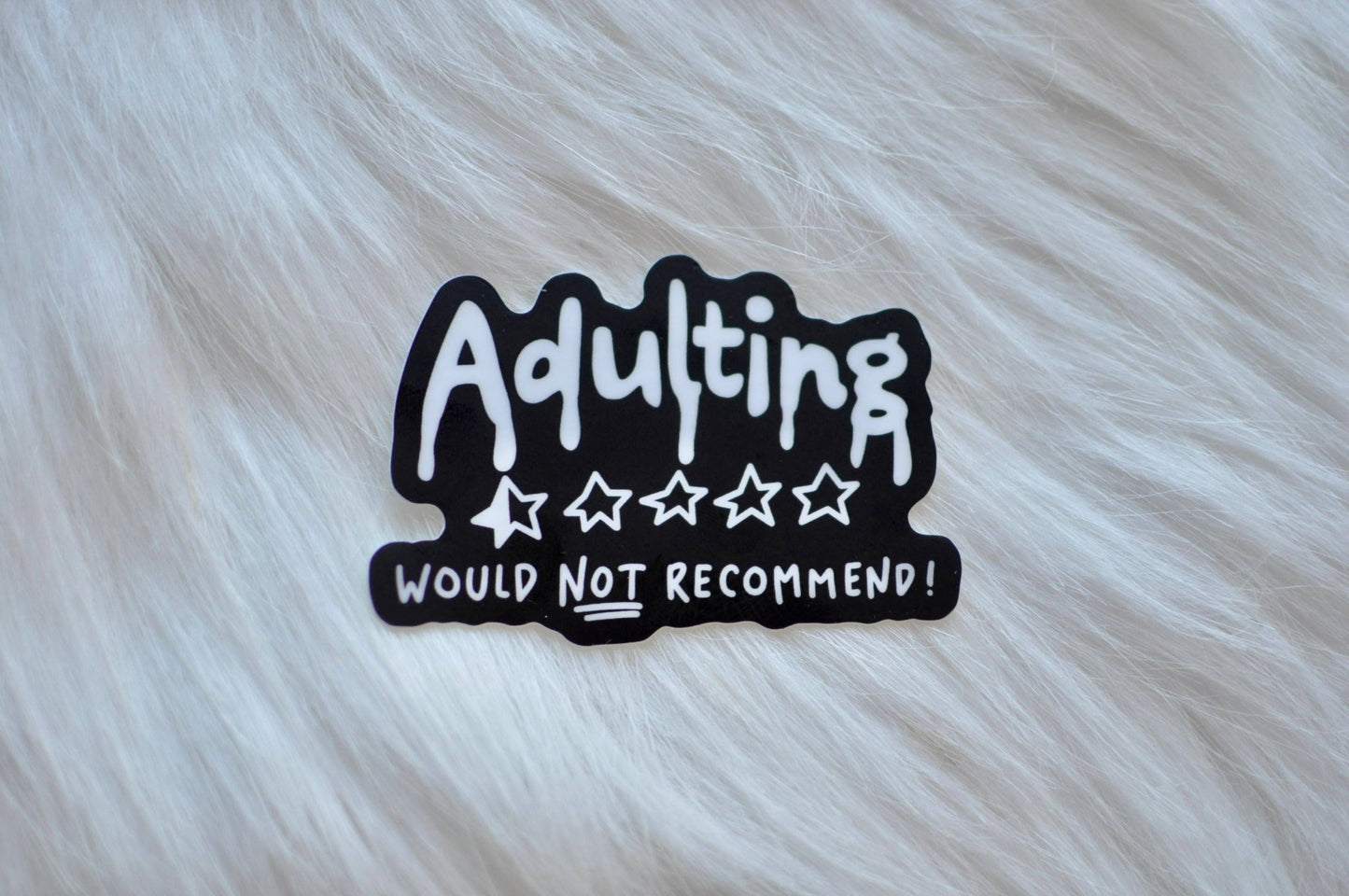 Adulting, Would Not Recommend Sticker - Tuma's Books