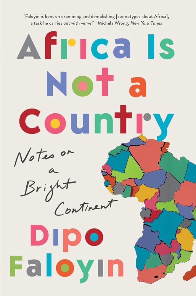 Africa Is Not a Country: Notes on a Bright Continent cover image