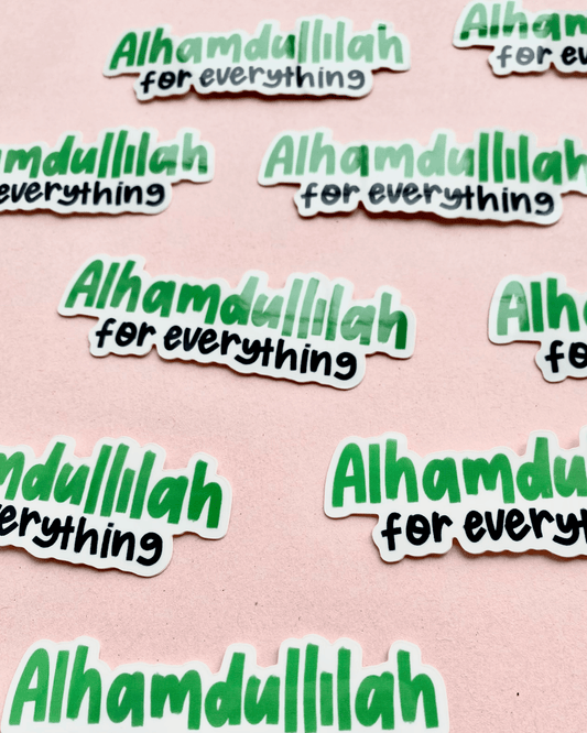 Alhamdullilah For Everything Vinyl Glossy Die Cut Sticker - Tuma's Books
