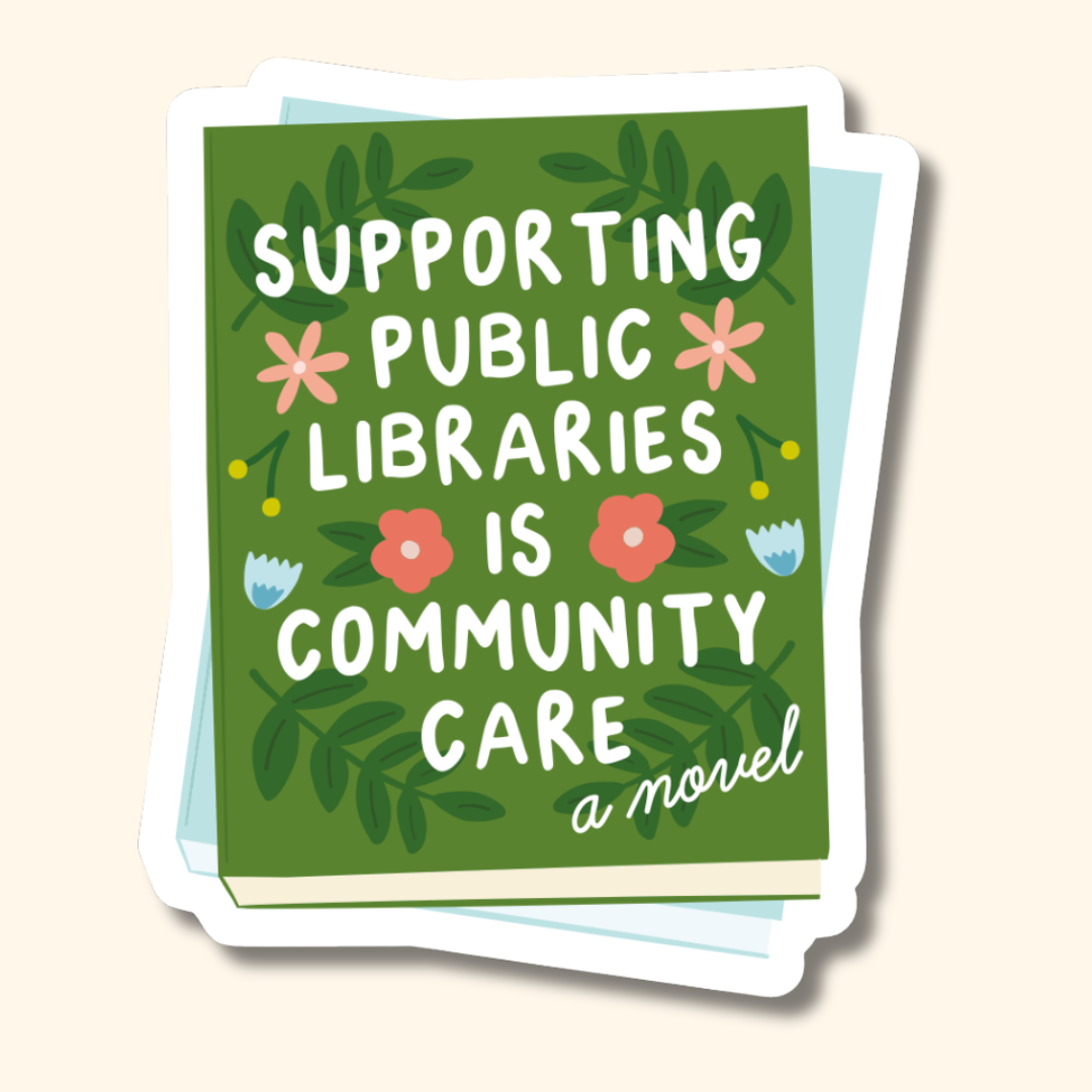 Support Public Libraries Sticker