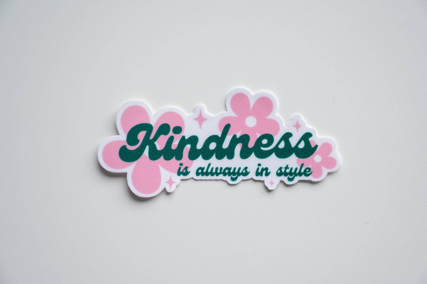 Kindness is Always in Style Vinyl Sticker - S37 - Tuma's Books