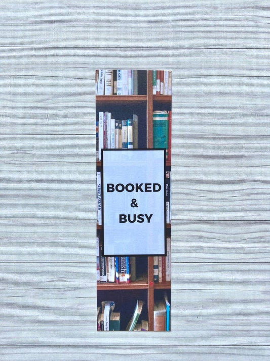 Laminated Booked And Busy Bookmark - Zella & Co. - Tuma's Books