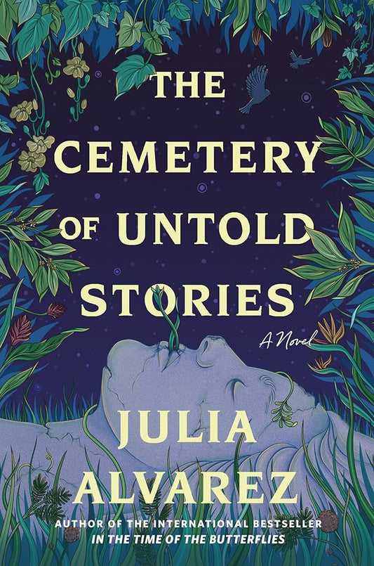 The Cemetery of Untold Stories: A Novel by Julia Alvarez - 9781643753843 - Fulfilled by Distributor - Tuma's Books