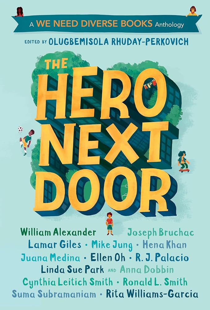 The Hero Next Door: A We Need Diverse Books Anthology by Olugbemisola Rhuday-Perkovich - 9780525646334 - Tuma's Books - Tuma's Books