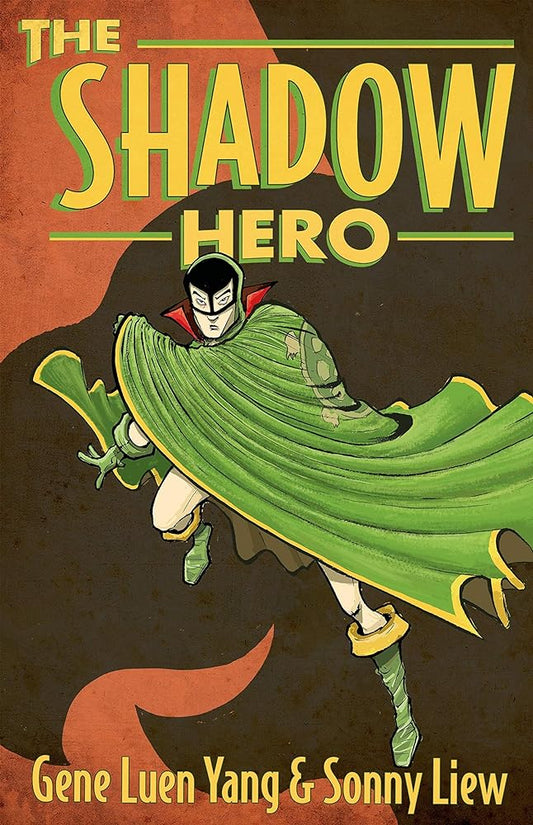 The Shadow Hero by Gene Luen Yang, Sonny Liew - 9781596436978 - Tuma's Books - Tuma's Books