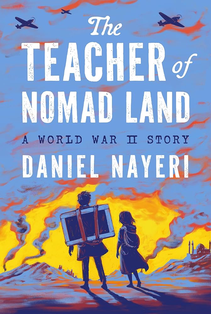 The Teacher of Nomad Land: A World War II Story cover image