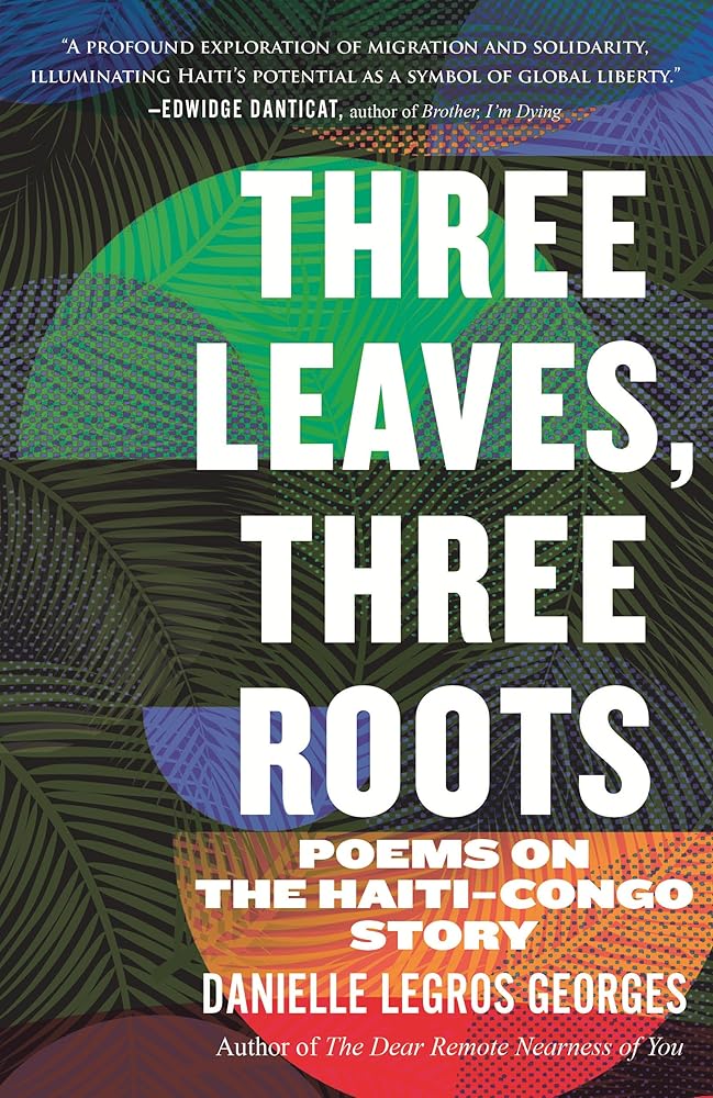 Three Leaves, Three Roots: Poems on the Haiti-Congo Story (Raised Voices) cover image