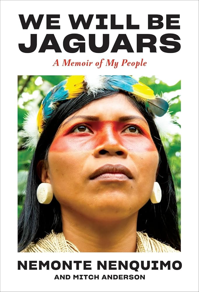 We Will Be Jaguars: A Memoir of My People cover image