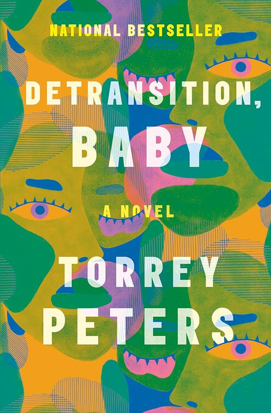 Detransition, Baby: A Novel by Torrey Peters - 9780593133378 - Tuma's Books - Tuma's Books