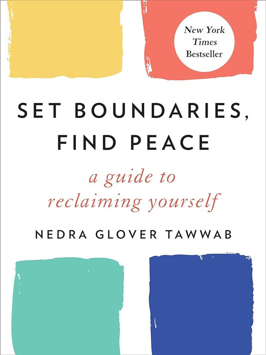 Set Boundaries, Find Peace: A Guide to Reclaiming Yourself by Nedra Glover Tawwab - 9780593192092 - Tuma's Books - Tuma's Books