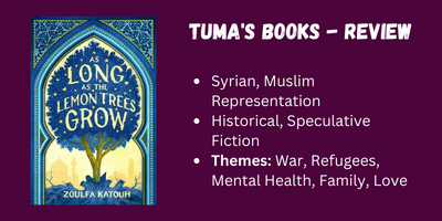 {Review} As Long as the Lemon Trees Grow by Zoulfa Katouh - Tuma's Books