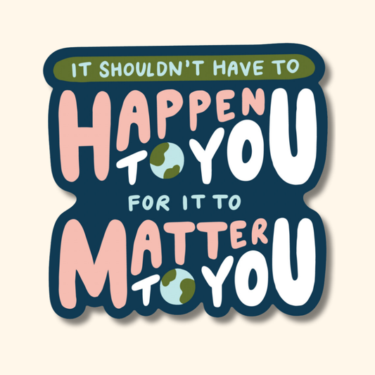 It Should Matter Sticker