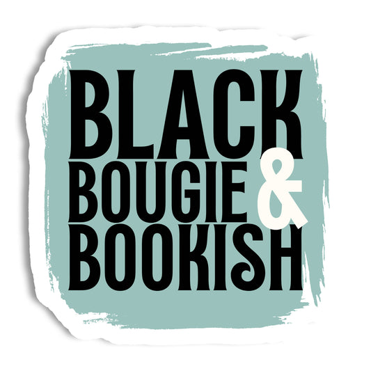 Black Bougie and Bookish Vinyl Sticker