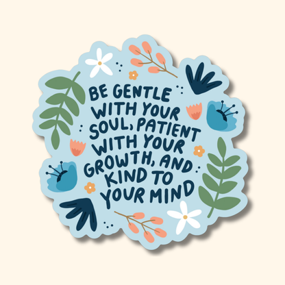 Be Gentle Sticker