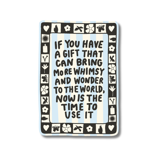 Whimsy and Wonder Sticker