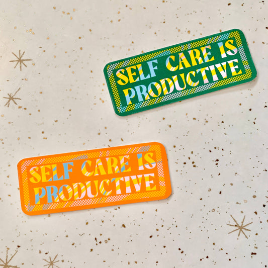 Self Care is Productive Sticker