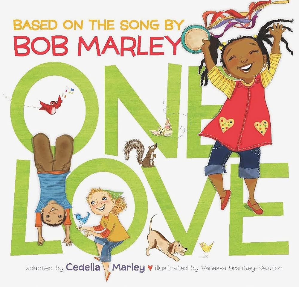 One Love: (Multicultural Childrens Book, Mixed Race Childrens Book, Bob Marley Book for Kids, Music Books for Kids) cover image