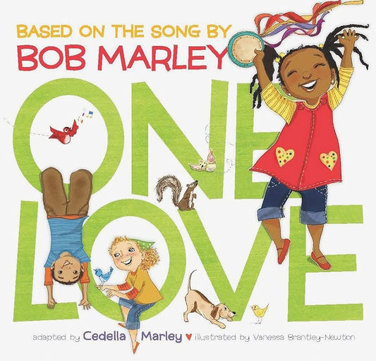 One Love: (Multicultural Childrens Book, Mixed Race Childrens Book, Bob Marley Book for Kids, Music Books for Kids) cover image