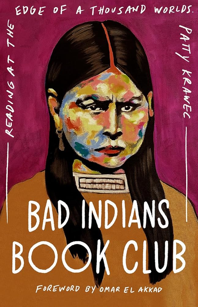 Bad Indians Book Club: Reading at the Edge of a Thousand Worlds cover image