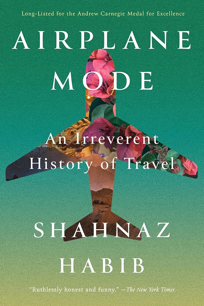 Airplane Mode: An Irreverent History of Travel cover image