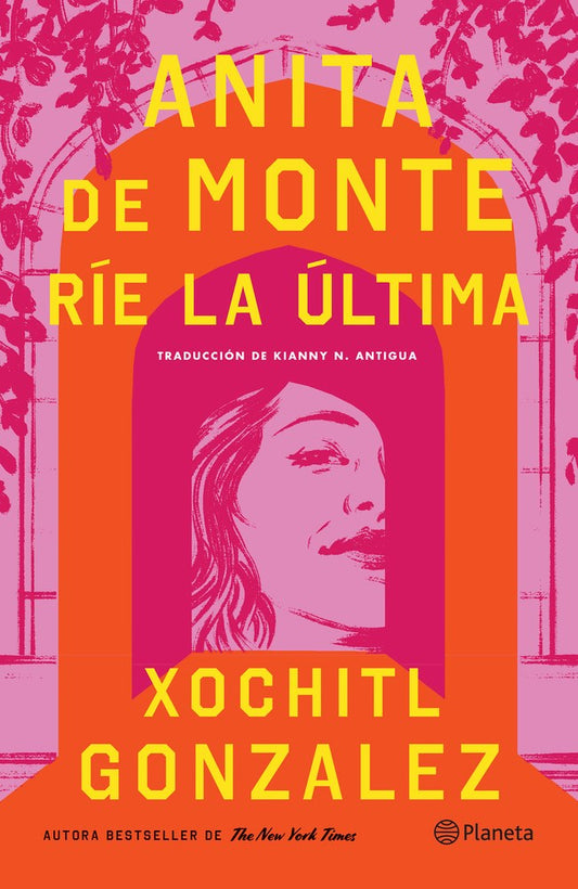 Anita de Monte Laughs Last: Reese's Book Club Pick (A Novel) by Xochitl Gonzalez - Signed Copies!