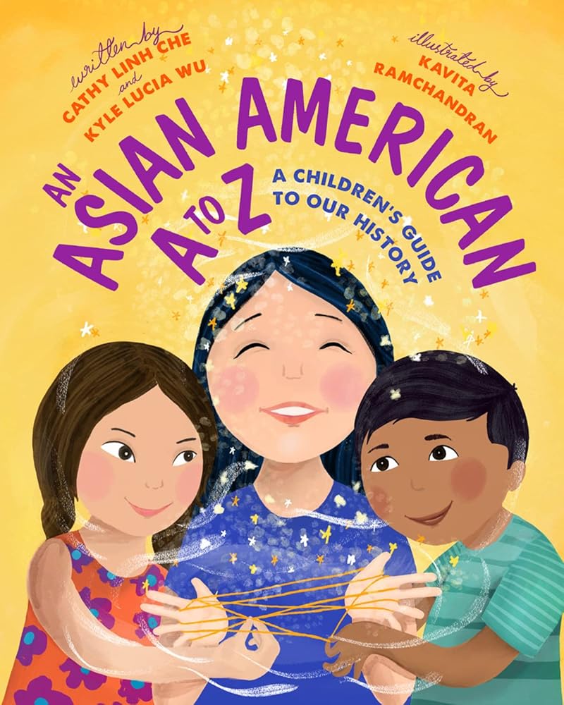 An Asian American A to Z: A Children’s Guide to Our History cover image