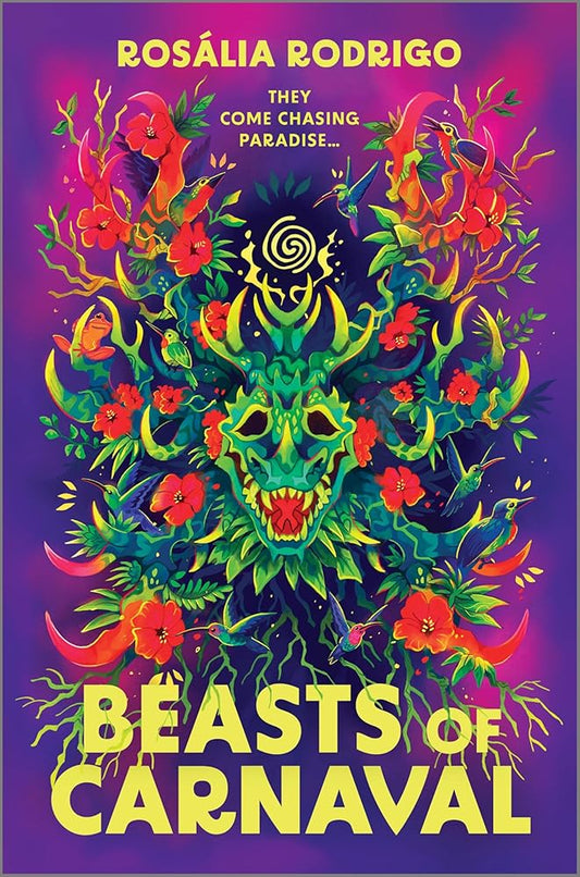 Beasts of Carnaval: A Lush Historical Fantasy of Indigenous Mythology, Rebellion and Healing Amid Colonial Oppression cover image