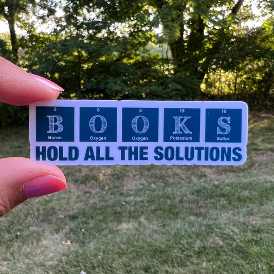 Books Hold All the Solutions Science Chemistry Sticker - 73985370 - Tuma's Books