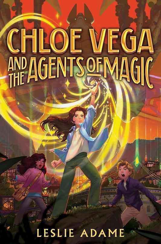Chloe Vega and the Agents of Magic (Chloe Vega and the Agents of Magic, 1) cover image