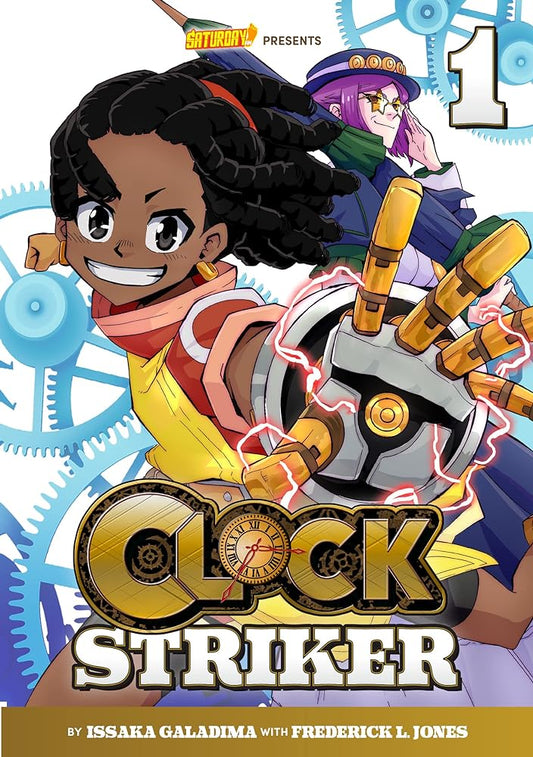 Clock Striker, Volume 1: "I'm Gonna Be a SMITH!" (Saturday AM TANKS / Clock Striker, 1) by Issaka Galadima, Frederick L. Jones, Saturday AM - 9780760381571 - Tuma's Books - Tuma's Books