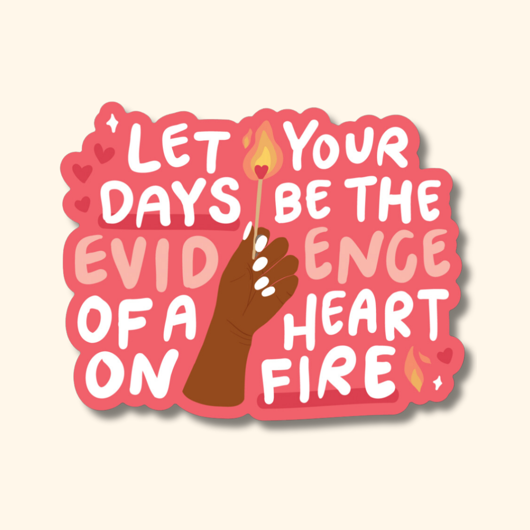A Heart on Fire Sticker