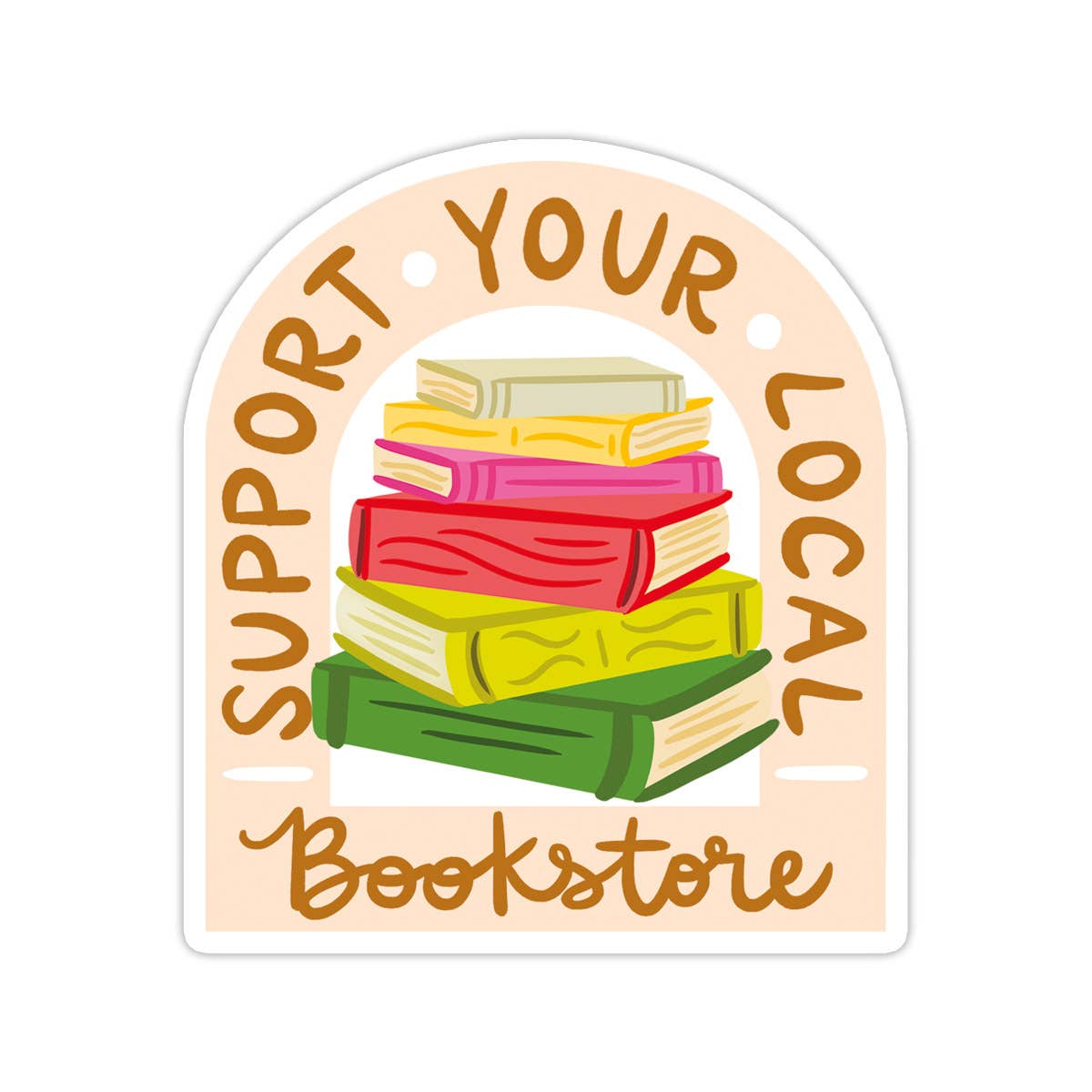 Support Your Local Bookstore Vinyl Sticker
