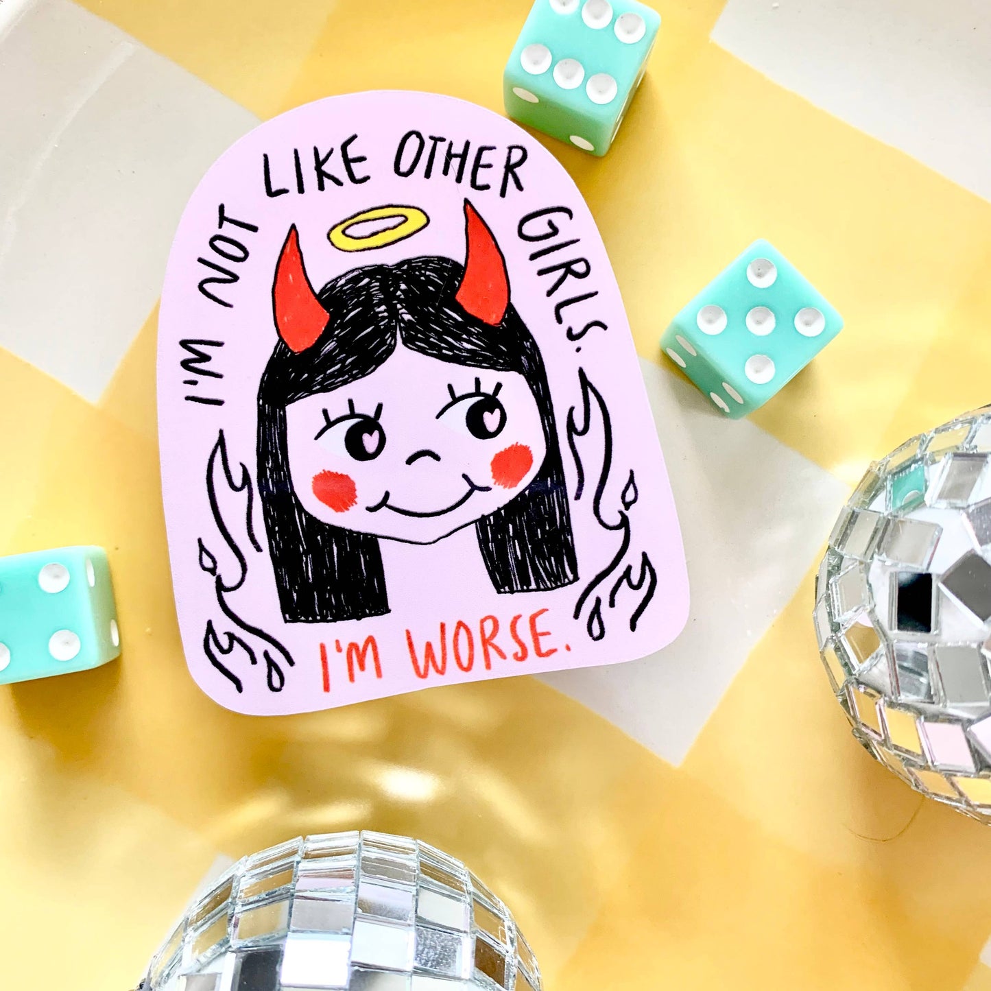I'm Not Like Other Girls... I'm Worse. - Cute Sticker - Pink