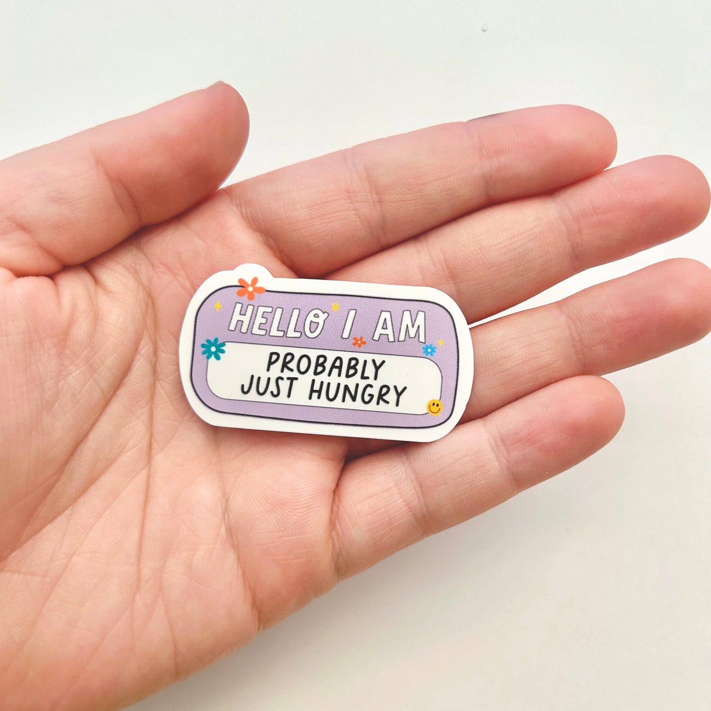 Hello: I'm Probably Just Hungry Sticker - Name Tag Stickers