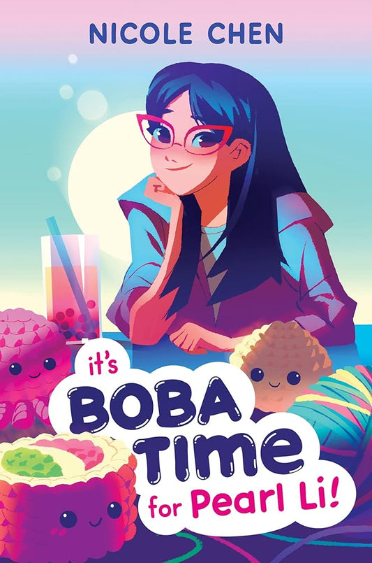 It’s Boba Time for Pearl Li! by Nicole Chen - 9780063228610 - Tuma's Books - Tuma's Books