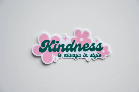 Kindness is Always in Style Vinyl Sticker - S37 - Tuma's Books