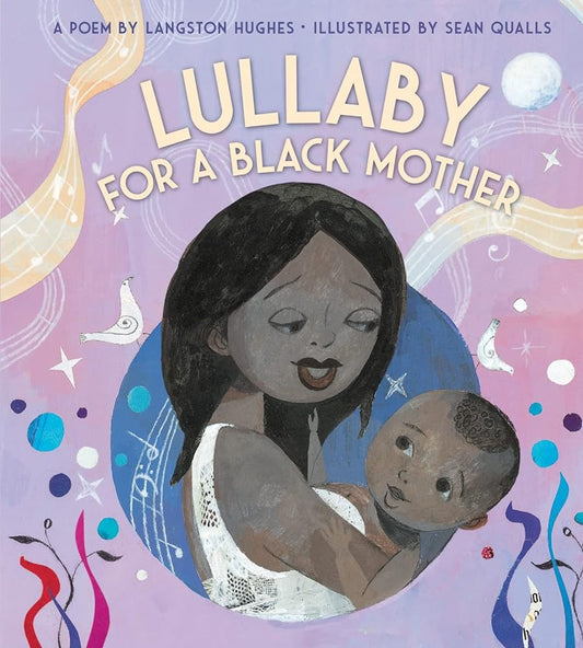 Lullaby (for a Black Mother) Board Book by Langston Hughes, Sean Qualls - 9780358566151 - Tuma's Books - Tuma's Books