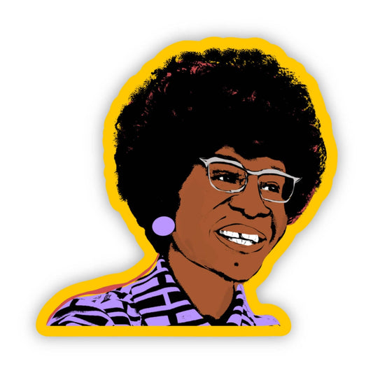 Shirley Chisholm Sticker | Civil Rights Icon | Activist - S36 - Tuma's Books