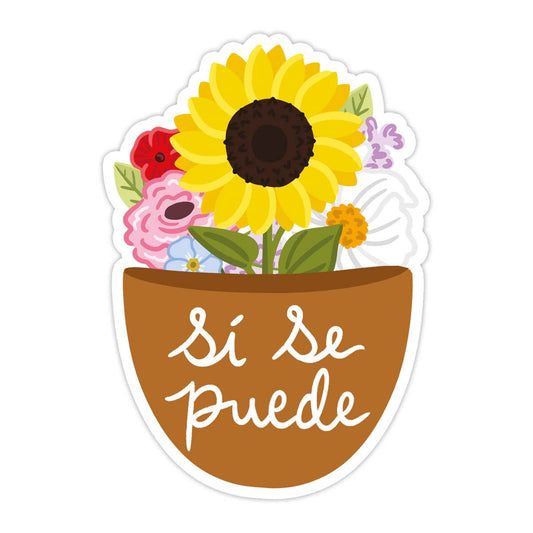Sí Se Puede Flowers Vinyl Sticker - Spanish Sticker: No packaging - sent loose - STAS074 - Tuma's Books