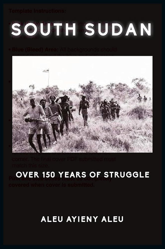 South Sudan Over 150 Years of Struggle cover image