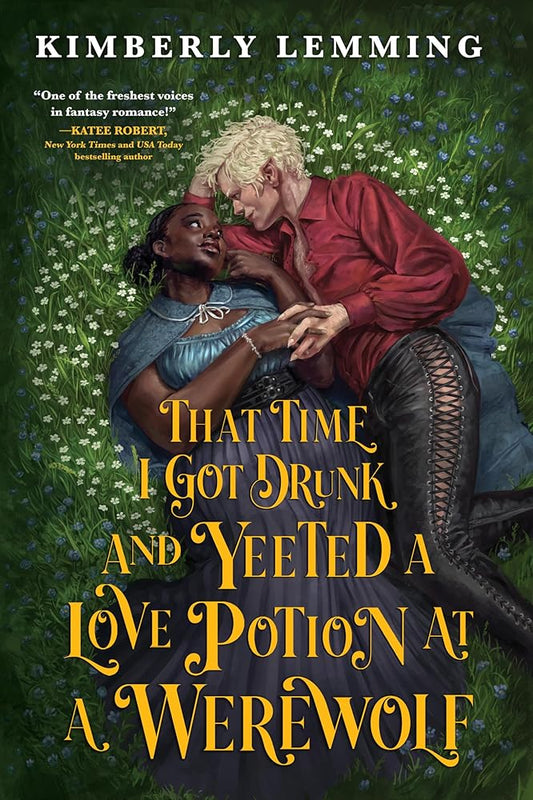That Time I Got Drunk and Yeeted a Love Potion at a Werewolf (Mead Mishaps, 2) cover image