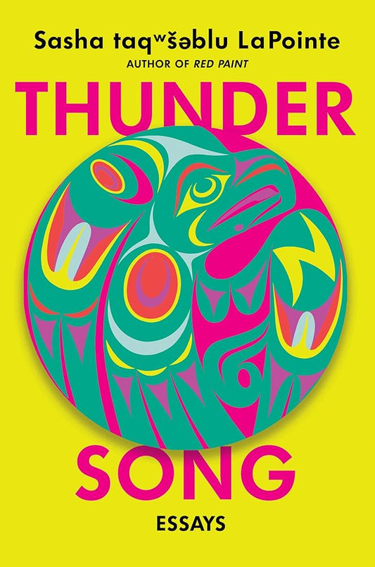 Thunder Song: Essays by Sasha Lapointe - 9781640096356 - Fulfilled by Distributor - Tuma's Books