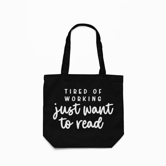 Tired of Working Canvas Tote Bag - Tuma's Books