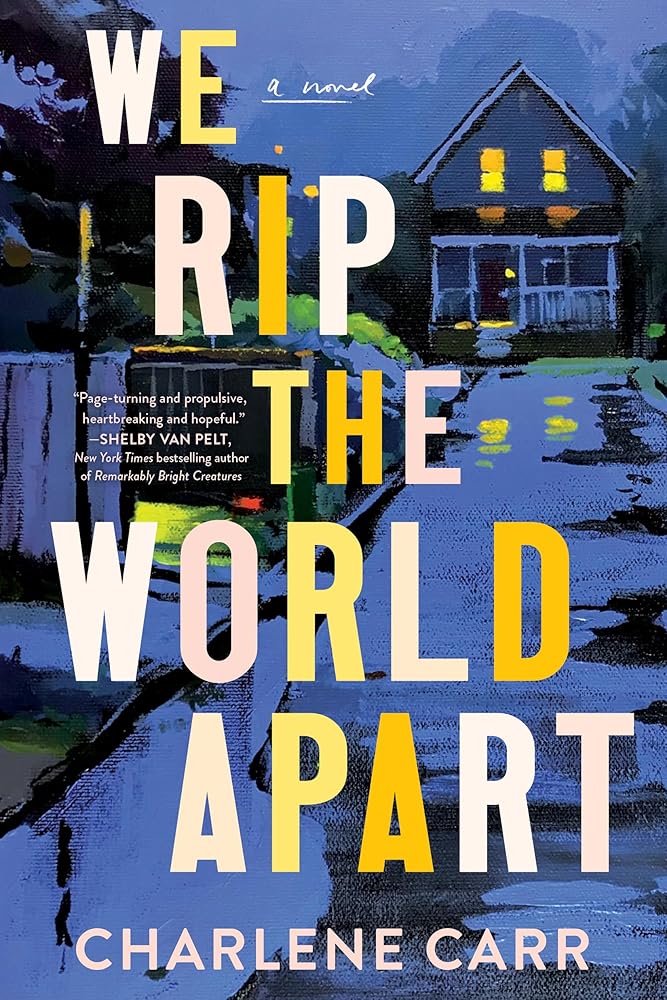 We Rip the World Apart: A Novel cover image