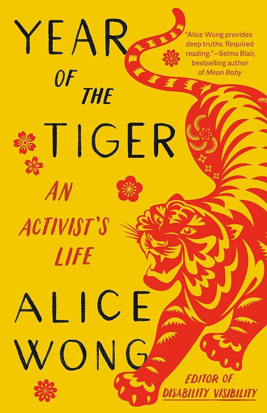 Year of the Tiger: An Activist's Life by Alice Wong - 9780593315392 - Tuma's Books - Tuma's Books