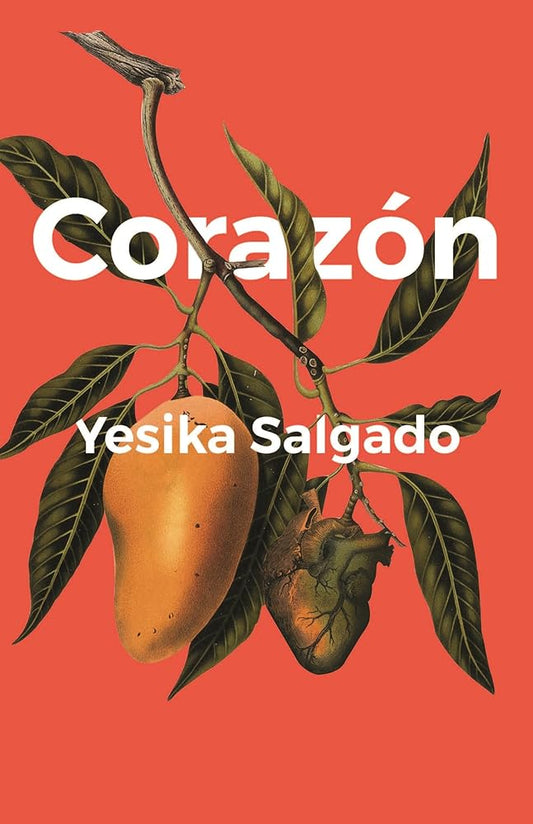 Corazón by Yesika Salgado - 9781945649134 - Tuma's Books - Tuma's Books