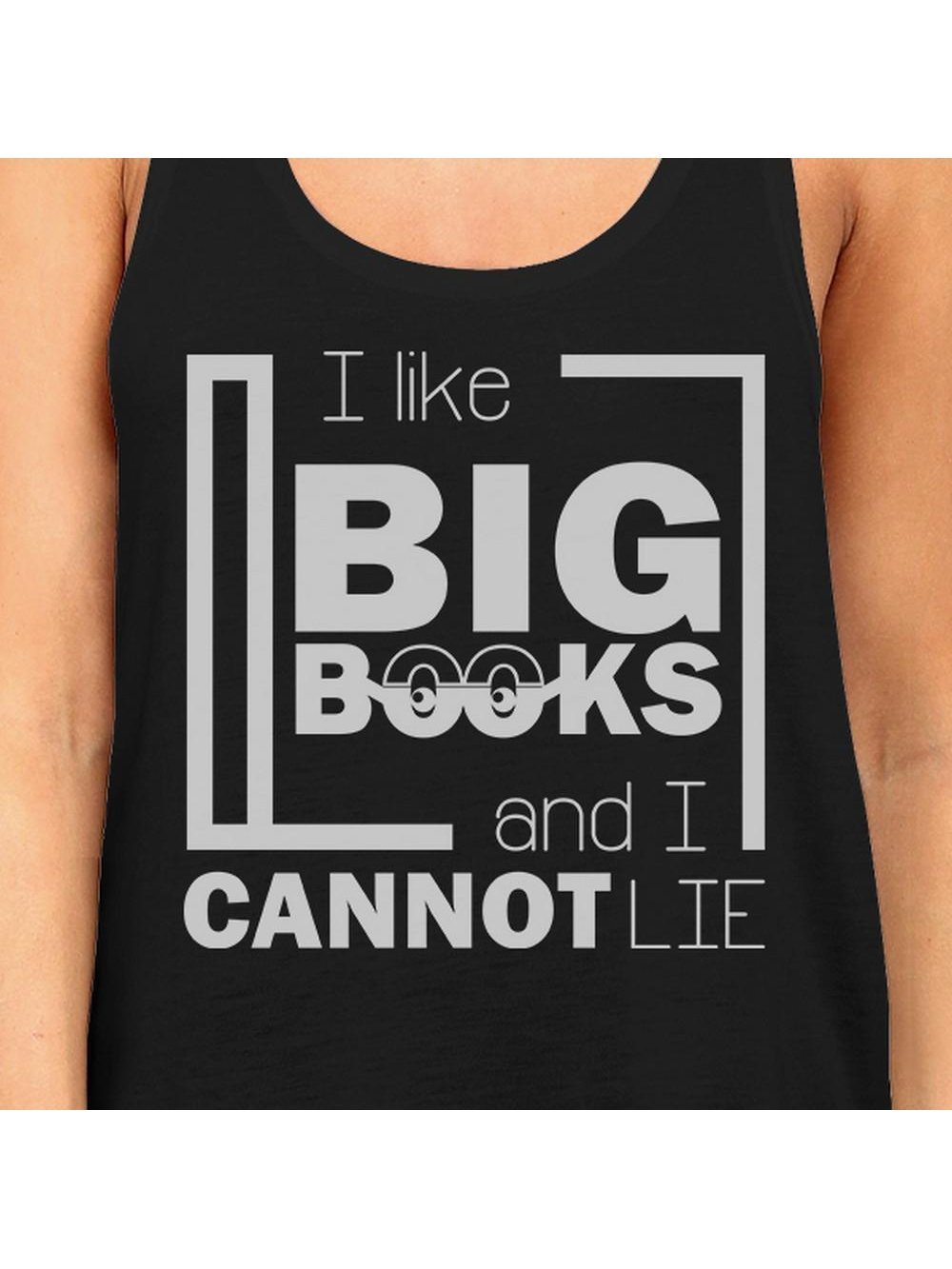 I Like Big Books Cannot Lie, Women's Black Tank Top, S-2XL - Tuma's Books