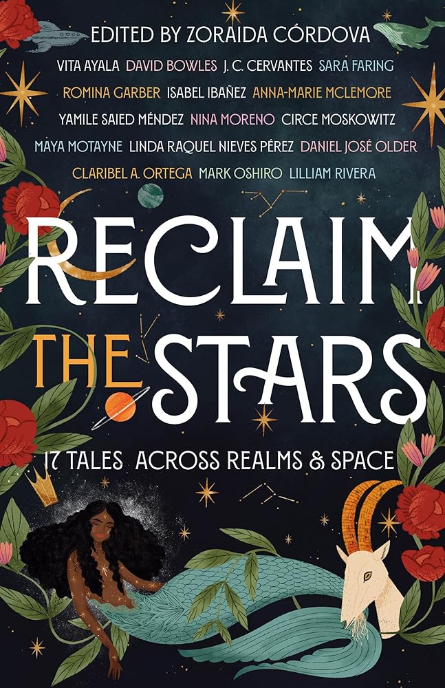 Reclaim the Stars: 17 Tales Across Realms & Space by Zoraida Córdova - 9781250790637 - Tuma's Books - Tuma's Books